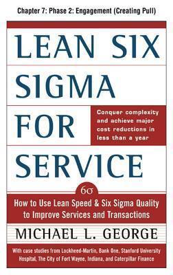 Lean Six SIGMA for Service, Chapter 7: Phase 2: Engagement