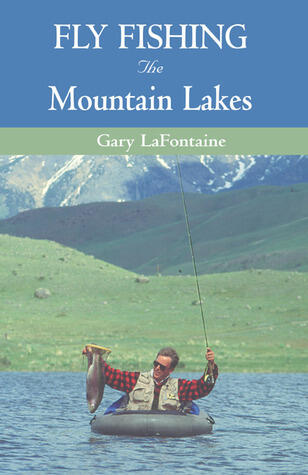 Fly Fishing the Mountain Lakes