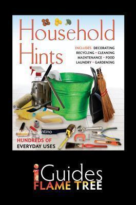 Household Hints: The Complete Practical Guide