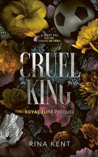 Cruel King, Royal Elite Tome 0