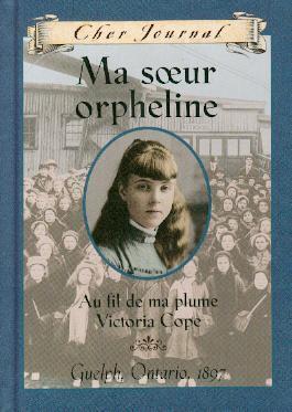 Ma Sœur Orpheline: Au fil de ma plume Victoria Cope
