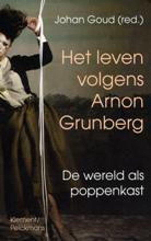Het leven volgens Arnon Grunberg. De wereld als poppenkast