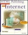 Html Publishing on the Internet- For Macintosh: Creating Great-Looking Documents Online : Home Pages, Newsletters, Catalogs, Ads, & Forms