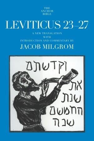 Leviticus 23-27: A New Translation with Introduction and Commentary