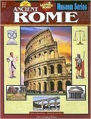 Ancient Rome: Museum Series, Gr. 5-8