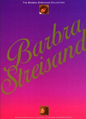Barbra Streisand: [the Barbra Streisand collection]