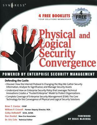 Physical and Logical Security Convergence: Powered by Enterprise Security Management