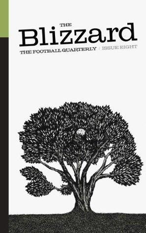 The Blizzard - The Football Quarterly: Issue 8