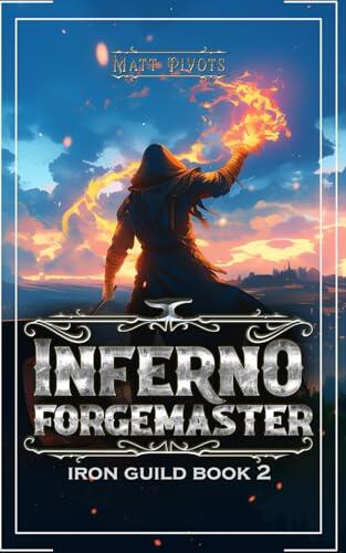 Inferno Forgemaster: A LitRPG Crafting Fantasy