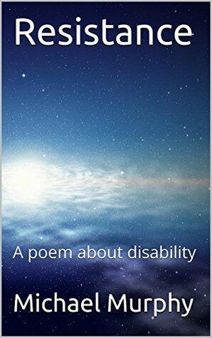Resistance: A poem about disability