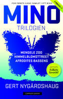 Mino-trilogien: Mengele Zoo, Himmelblomsttreet, Afrodites basseng