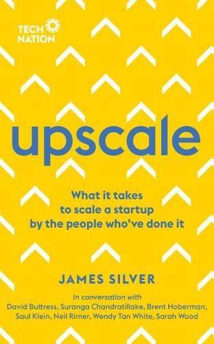 Upscale: What It Takes to Scale a Startup