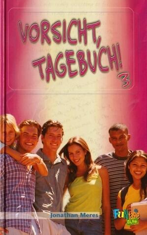 Vorsicht, Tagebuch! 3