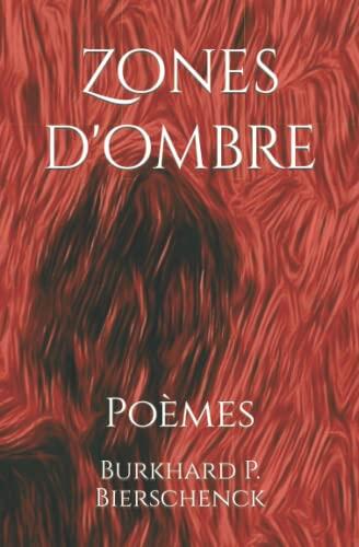 Zones d'ombre: Poémes
