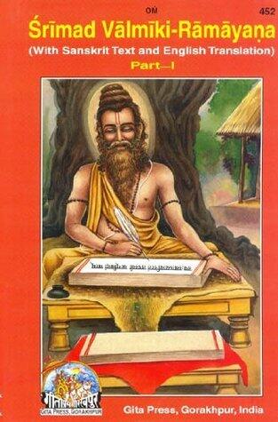 Śrīmad Vālmīki Rāmāyana: With Sanskrit Text And English Translation Part I