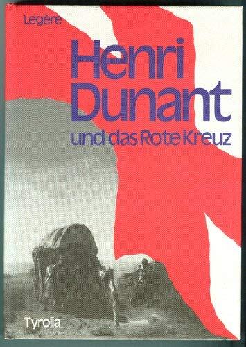 Henri Dunant und das Rote Kreuz