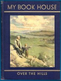 My Bookhouse: Over the Hills
