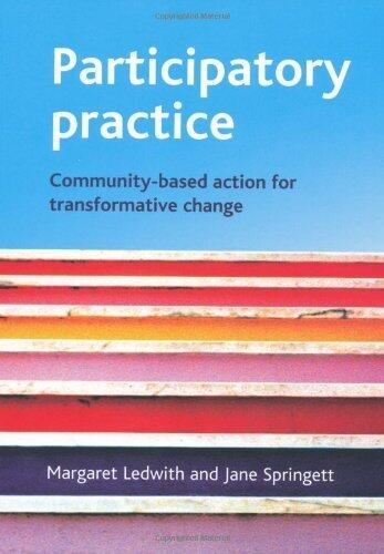 Participatory Practice: Community-Based Action for Transformative Change
