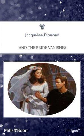 And The Bride Vanishes