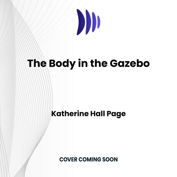 The Body in the Gazebo: Faith Fairchild Mysteries, Book 19