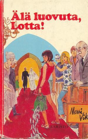 Älä luovuta, Lotta!