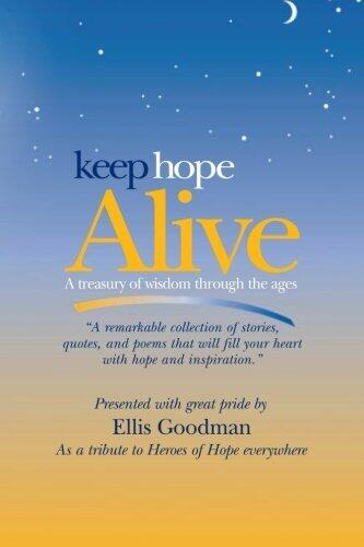 Keep Hope Alive: A treasury of wisdom through the ages