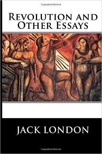 Revolution and Other Essays