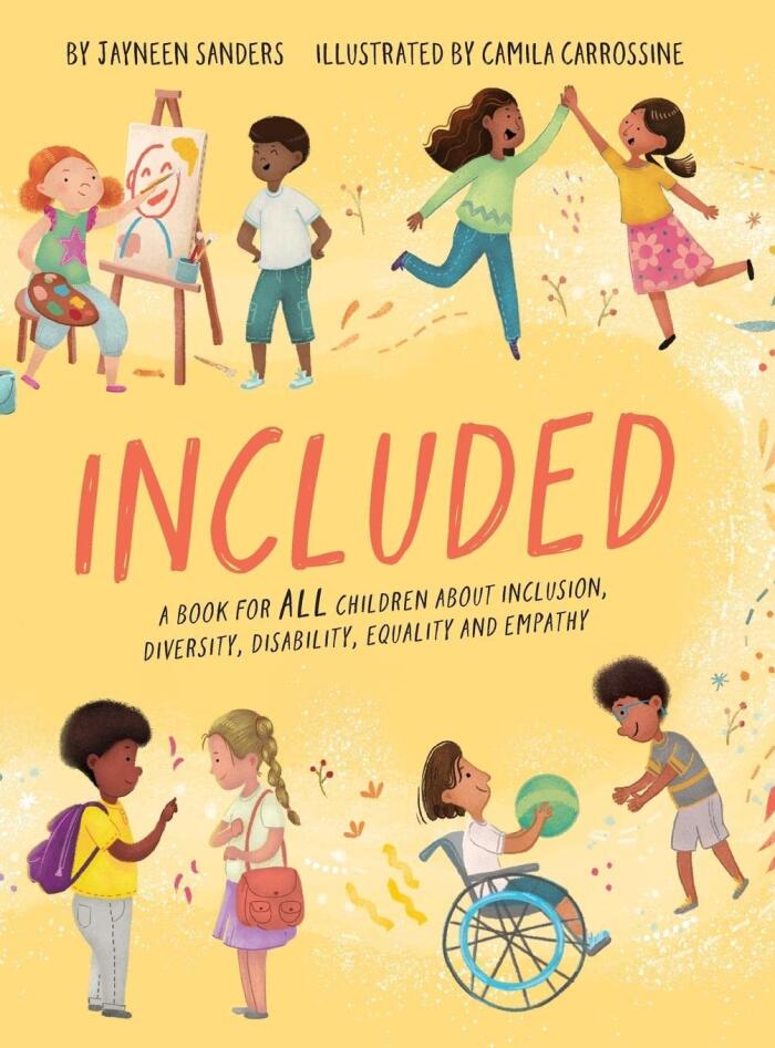Included: A Book for All Children About Inclusion, Diversity, Disability, Equality and Empathy