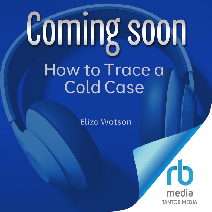 How to Trace a Cold Case: A Mags and Biddy Genealogy Mystery, Book 5
