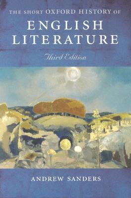 The Short Oxford History of English Literature