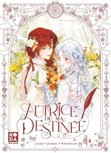 Autrice de ma destinée - tome 4