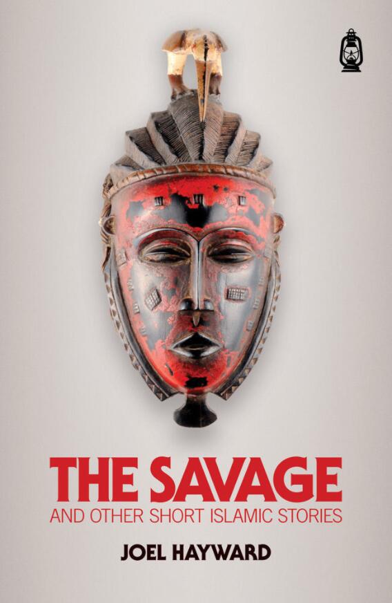 The Savage and Other Short Islamic Stories