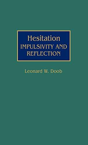 Hesitation: Impulsivity and Reflection