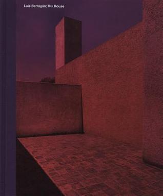 Luis Barragán: His House