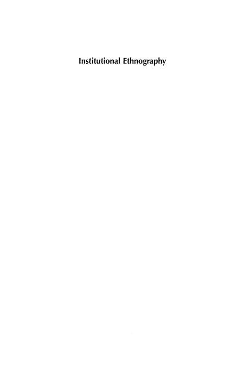 Institutional Ethnography: A Sociology for People