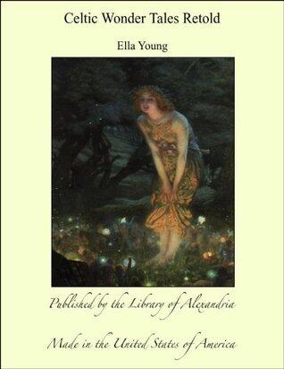 Celtic Wonder Tales Retold