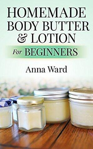 Homemade Body Butter & Lotion for Beginners