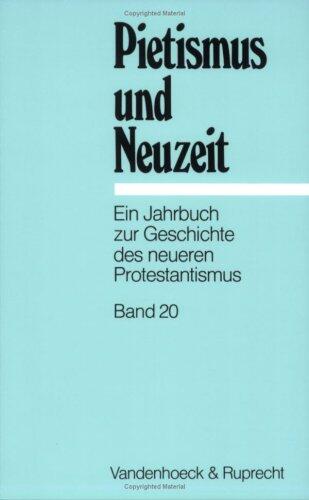 Pietismus und Neuzeit Band 20 - 1994 (Orbis Biblicus Et Orientalis, 20)