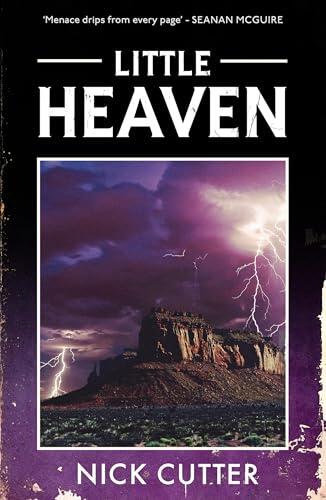 Little Heaven: A Novel Of Mercenaries, Cults And Unrelenting Terror By The Bestselling Author Of The Troop
