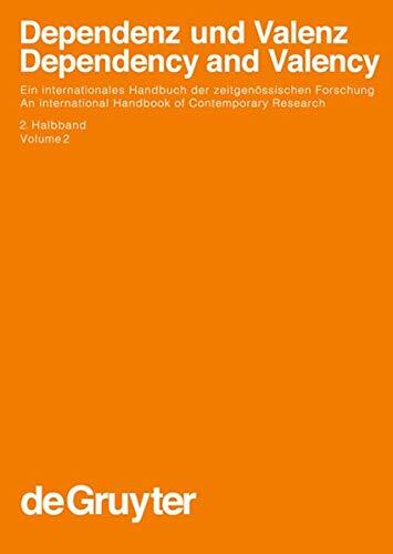 Dependenz Und Valenz / Dependency and Valency. 2. Halbband