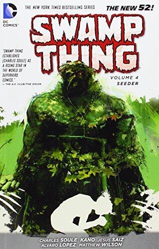 Swamp Thing Volume 4 Seeder TP (The New 52) (Swamp Thing (DC Comics)) by Charles Soule