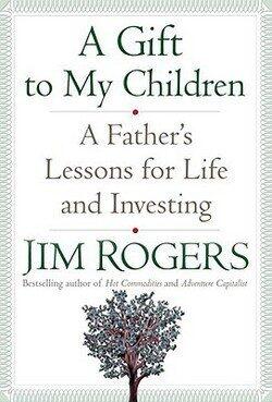 A Gift to My Children: A Father's Lessons for Life and Investing (Hardcover)