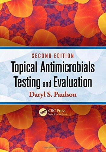 Topical Antimicrobials Testing and Evaluation, Second Edition