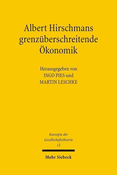 Albert Hirschmans Grenzuberschreitende Okonomik (Konzepte Der Gesellschaftstheorie, 12)