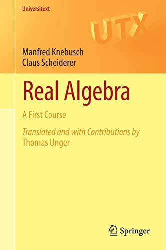 Real Algebra: A First Course