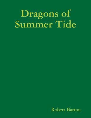 Dragons of Summer Tide