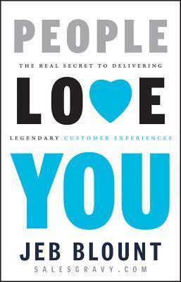 People Love You: The real secret to delivering extraordinary customer service