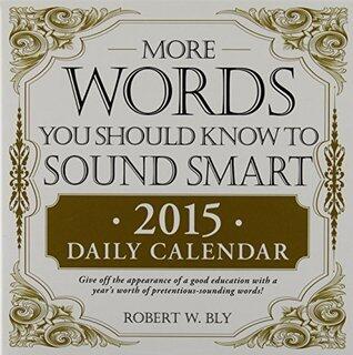 More Words You Should Know To Sound Smart 2015 Daily Calendar
