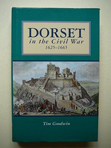 Dorset in the Civil War 1625-1665