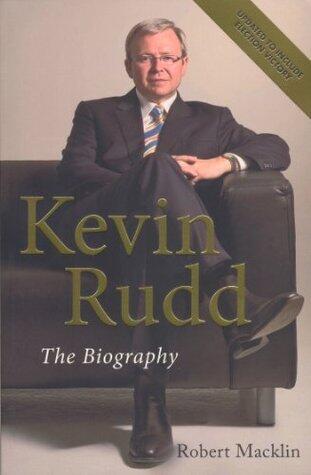 Kevin Rudd: the Biography: the Autobiography